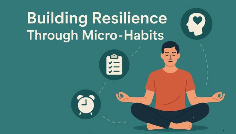 Building Resilience Through Micro-Habits