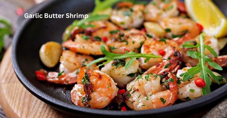 Garlic Butter Shrimp