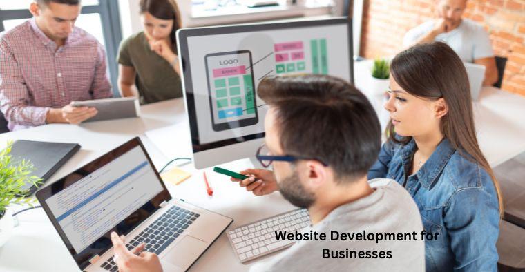 Website Development for Businesses: A Comprehensive Guide
